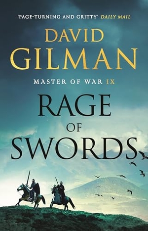 Gilman, David. Rage of Swords. Bloomsbury Publishing plc, 2025.