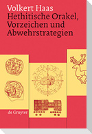 Hethitische Orakel, Vorzeichen und Abwehrstrategien