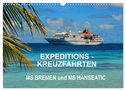 Expeditions-Kreuzfahrten MS BREMEN und MS HANSEATIC (Wandkalender 2024 DIN A3 quer), CALVENDO Monatskalender