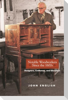 Notable Woodworkers Since the 1600s