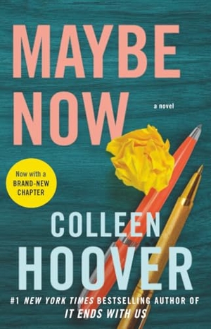 Hoover, Colleen. Maybe Now. Atria Books, 2022.