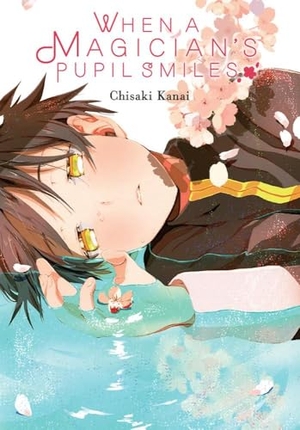 Kanai, Chisaki / Lys Blakeslee. When a Magician's Pupil Smiles. Jessica Kingsley Publishers, 2021.