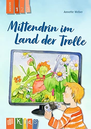 Weber, Annette. Mittendrin im Land der Trolle - Lesestufe 1. Verlag an der Ruhr GmbH, 2021.