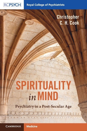 Cook, Christopher C. H.. Spirituality in Mind - Psychiatry in a Post-Secular Age. Cambridge University Press, 2026.
