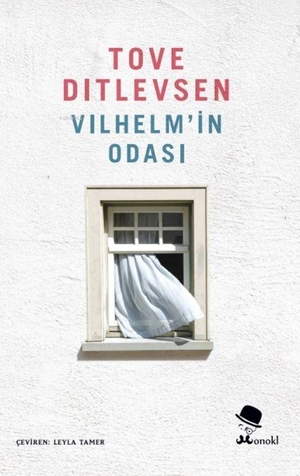 Ditlevsen, Tove. Vilhelmin Odasi. Monokl Yayinlari, 2026.