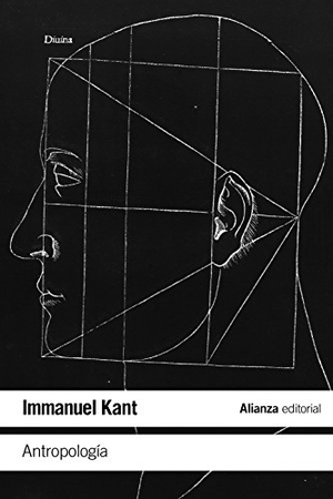Kant, Immanuel / Ángel Rivero Rodríguez. Antropología : en sentido pragmático. Alianza Editorial, 2015.