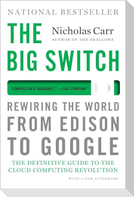 The Big Switch