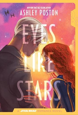 Poston, Ashley. Star Wars: Eyes Like Stars. Disney - Rhcb, 2026.