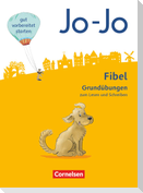 Jo-Jo Fibel - Allgemeine Ausgabe. Grundübungen zum Lesen und Schreiben