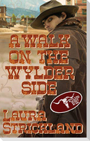 A Walk on the Wylder Side