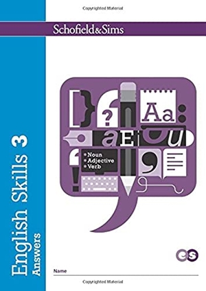 Matchett, Carol. English Skills 3 Answers. Schofield & Sims Ltd, 2017.