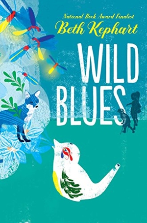 Kephart, Beth. Wild Blues. Atheneum Books, 2018.