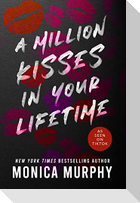 A Million Kisses in Your Lifetime