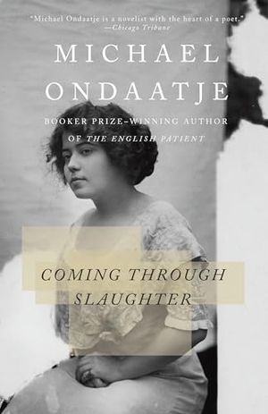 Ondaatje, Michael. Coming Through Slaughter. Random House, 1996.