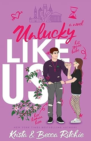 Ritchie, Krista / Becca Ritchie. Unlucky Like Us (Special Edition) - Like Us Series: Billionaires & Bodyguards Book 12. Leah Jubilee, 2023.