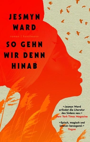 Ward, Jesmyn. So gehn wir denn hinab. Kunstmann Antje GmbH, 2026.