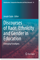 Discourses of Race, Ethnicity and Gender in Education
