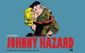 Robbins, Frank. Johnny Hazard: The Newspaper Dailies Volume 10 - 1959-1961. Hermes Press, 2023.