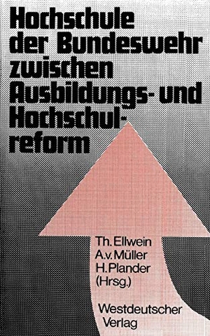 Ellwein, Thomas (Hrsg.). Hochschule der Bundeswehr zwischen Ausbildungs- und Hochschulreform - Aspekte und Dokumente der Gründung in Hamburg. VS Verlag für Sozialwissenschaften, 1974.