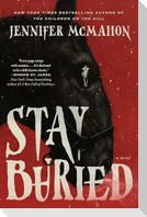 Stay Buried