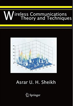 Sheikh, Asrar U. H.. Wireless Communications - Theory and Techniques. Springer US, 2012.