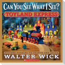 Can You See What I See? Toyland Express: Picture Puzzles to Search and Solve