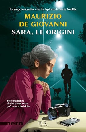 De Giovanni, Maurizio. Sara, le origini. Rizzoli, 2026.