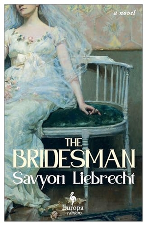 Liebrecht, Savyon. The Bridesman. Europa Editions, 2023.