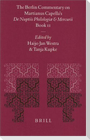 The Berlin Commentary on Martianus Capella's de Nuptiis Philologiae Et Mercurii, Book II