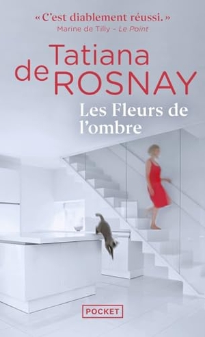 Rosnay, Tatiana de. Les Fleurs de l'ombre. Pocket, 2021.