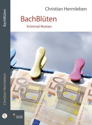 Herrnleben, Christian. BachBlüten. Ganymed Edition, 2022.