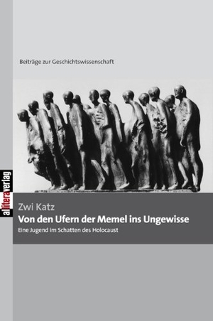 Katz, Zwi. Von den Ufern der Memel ins Ungewisse - Eine Jugend im Schatten des Holocaust. Allitera Verlag, 2010.