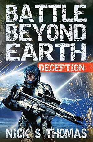 Thomas, Nick S. Battle Beyond Earth - Deception. Swordworks, 2017.
