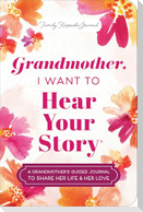 Grandmother, I Want to Hear Your Story (Expanded Edition)