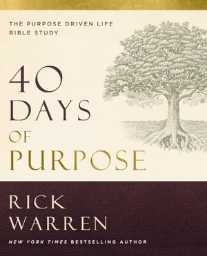 Warren, Rick. 40 Days of Purpose: The Purpose Driven Life Bible Study - The Purpose Driven Life Bible Study. Harperchristian Resources, 2026.