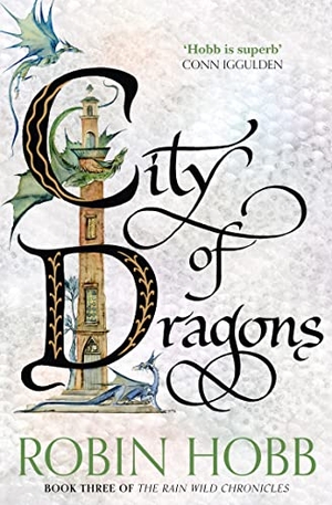 Hobb, Robin. CITY OF DRAGONS_RAIN WILD3 PB. Harper Collins Publishers - UK Wholesale Acct, 2016.