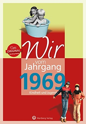 Laerum, Sabine. Wir vom Jahrgang 1969 - Kindheit und Jugend. Wartberg Verlag, 2018.