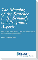 The Meaning of the Sentence in its Semantic and Pragmatic Aspects