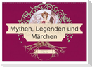 Mythen, Legenden und Märchen (Wandkalender 2024 DIN A3 quer), CALVENDO Monatskalender