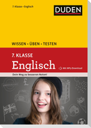Wissen - Üben - Testen: Englisch 7. Klasse