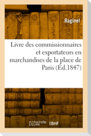 Livre des commissionnaires et exportateurs en marchandises de la place de Paris