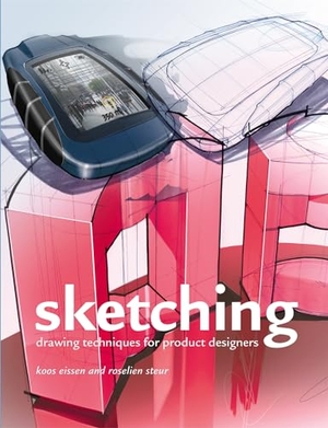 Eissen, Koos / Roselien Steur. Sketching. Paperback edition - Drawing Techniques for Product Designers. BIS Publishers bv, 2019.