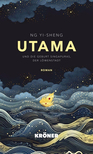 Ng, Yi-Sheng. Utama - und die Geburt Singapuras, der Löwenstadt. Roman. Kroener Alfred GmbH + Co., 2026.