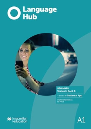 Wisniewska, Ingrid / Ed Price. Language Hub Split edition. Beginner B / Student's Book + App - Beginner B / Student's Book + App. Hueber Verlag GmbH, 2025.