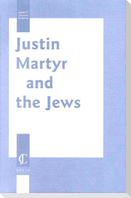 Justin Martyr and the Jews