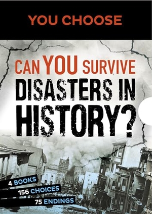 Otfinoski, Steven / Gunderson, Jessica et al. You Choose: Can You Survive Disasters in History? Boxed Set. Capstone, 2023.