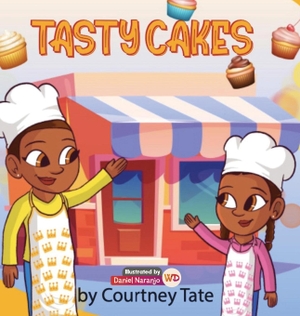 Tate, Courtney. Tasty Cakes. Literary Wonder Publishing, 2022.