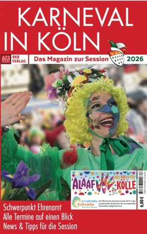 Hintzen-Bohlen, Brigitte (Hrsg.). Karneval in Köln 2026 - Das Magazin zur Session. BKB Verlag, 2025.