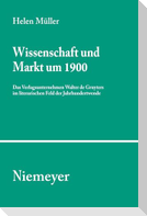 Wissenschaft und Markt um 1900