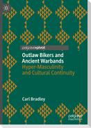 Outlaw Bikers and Ancient Warbands